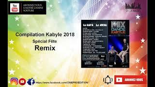 Compilation Kabyle 2018★★spécial fête ★★non stop★★