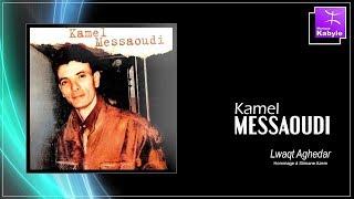 Kamel MESSAOUDI - Lwaqt Aghedar [Hommage a Slimane AZEM]