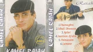 KAMEL RAIAH  THAMAGHRA  (ALBUM 2003)