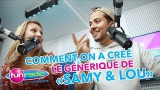 COMMENT ON A CRÉE LE GÉNÉRIQUE DE L'ÉMISSION ! (Samy & Lou)