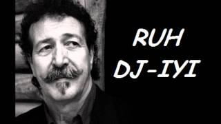 RUH DJ-IYI -- Lounis AIT MENGUELLET